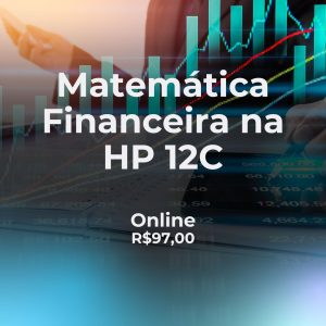 Matemática Financeira na HP 12C